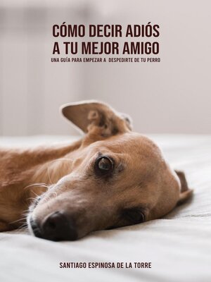 cover image of Cómo decir adiós a tu mejor amigo